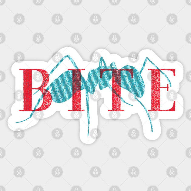 B I T E (Light Version) - A Group where we all pretend to be Ants in an Ant Colony Sticker by Teeworthy Designs